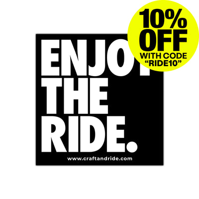Craft&Ride® Enjoy The Ride Sticker